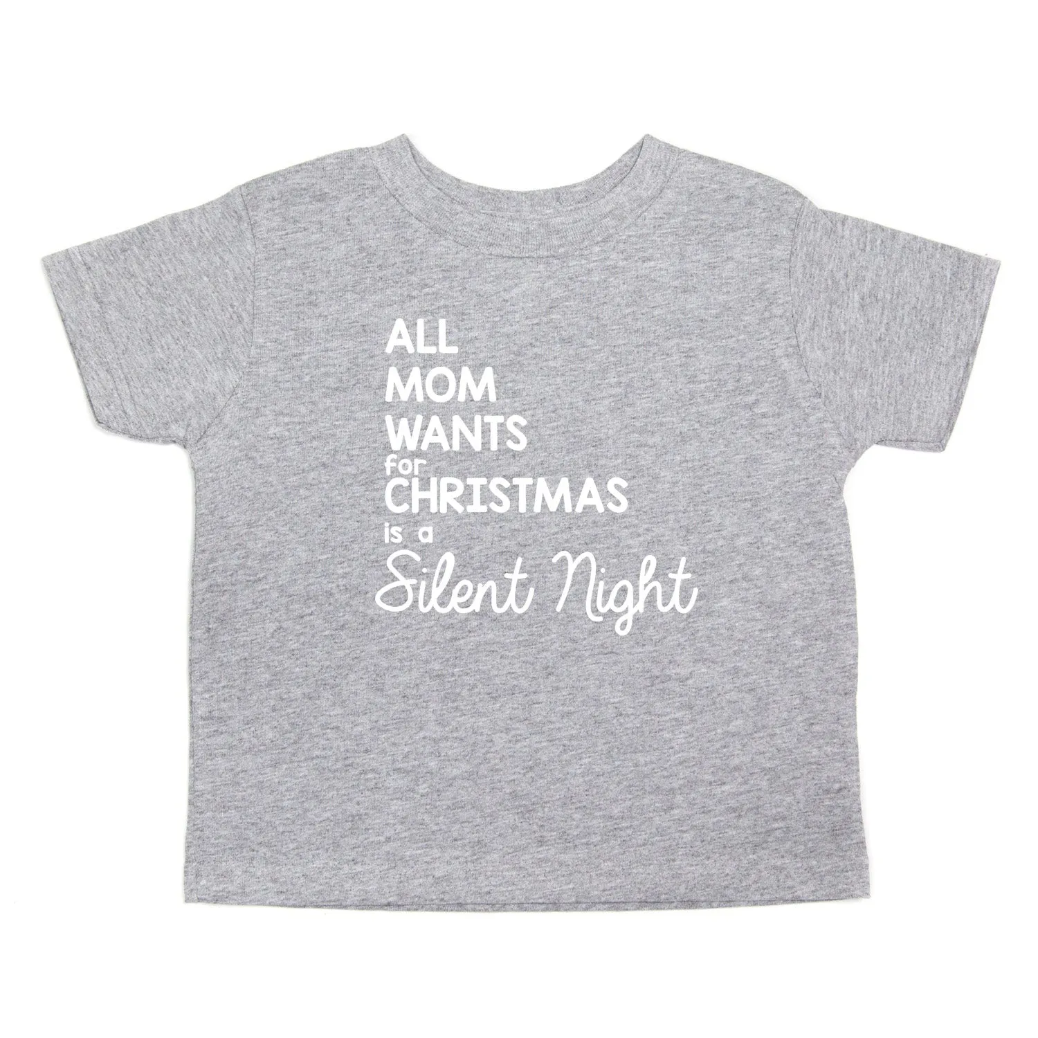 All Mom Wants for Christmas... Unisex Toddler Short Sleeve T-Shirt