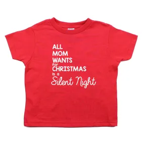 All Mom Wants for Christmas... Unisex Toddler Short Sleeve T-Shirt