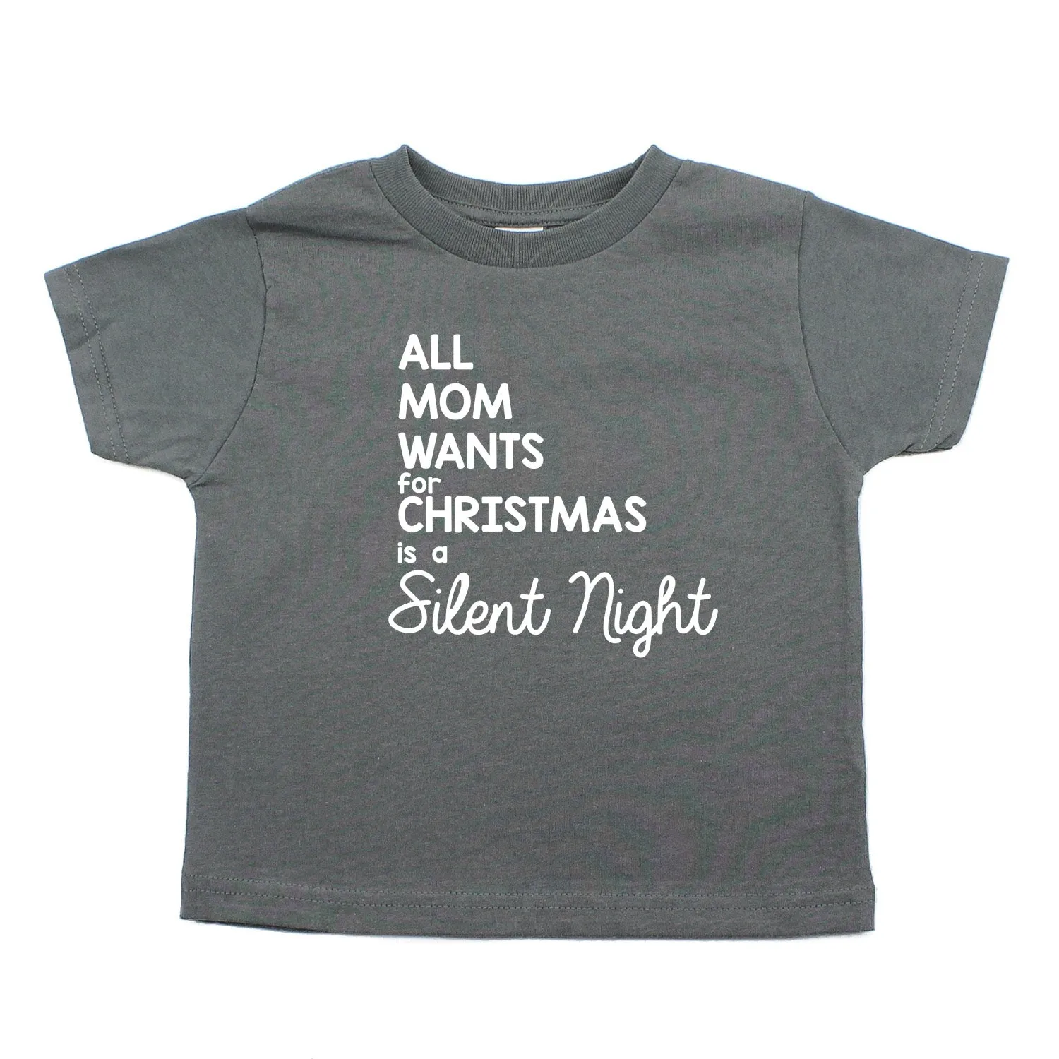 All Mom Wants for Christmas... Unisex Toddler Short Sleeve T-Shirt