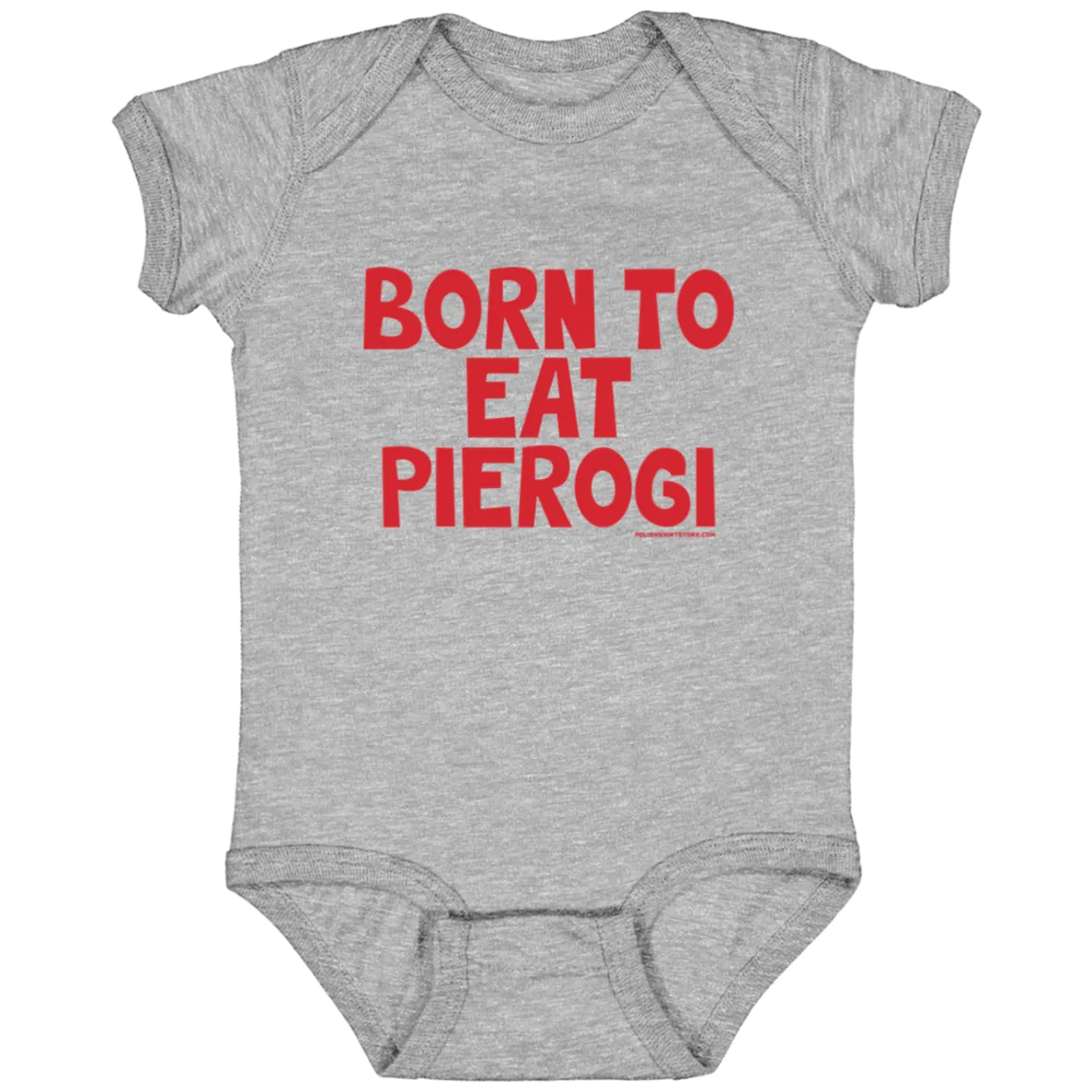 Born To Eat Pierogi Infant Bodysuit