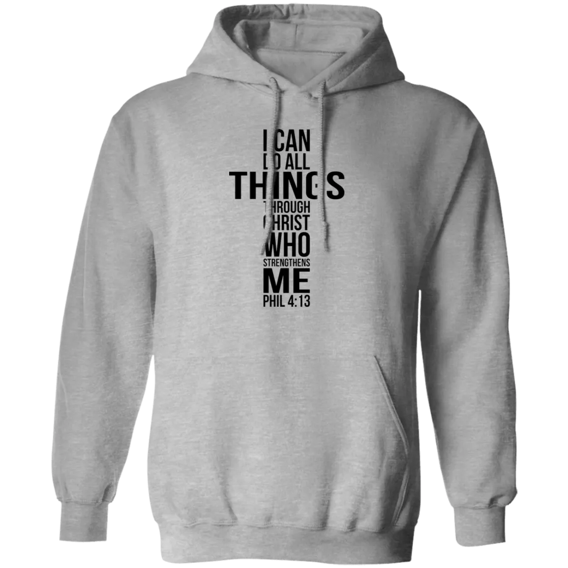 I Can Do all Things.... Pullover Hoodie