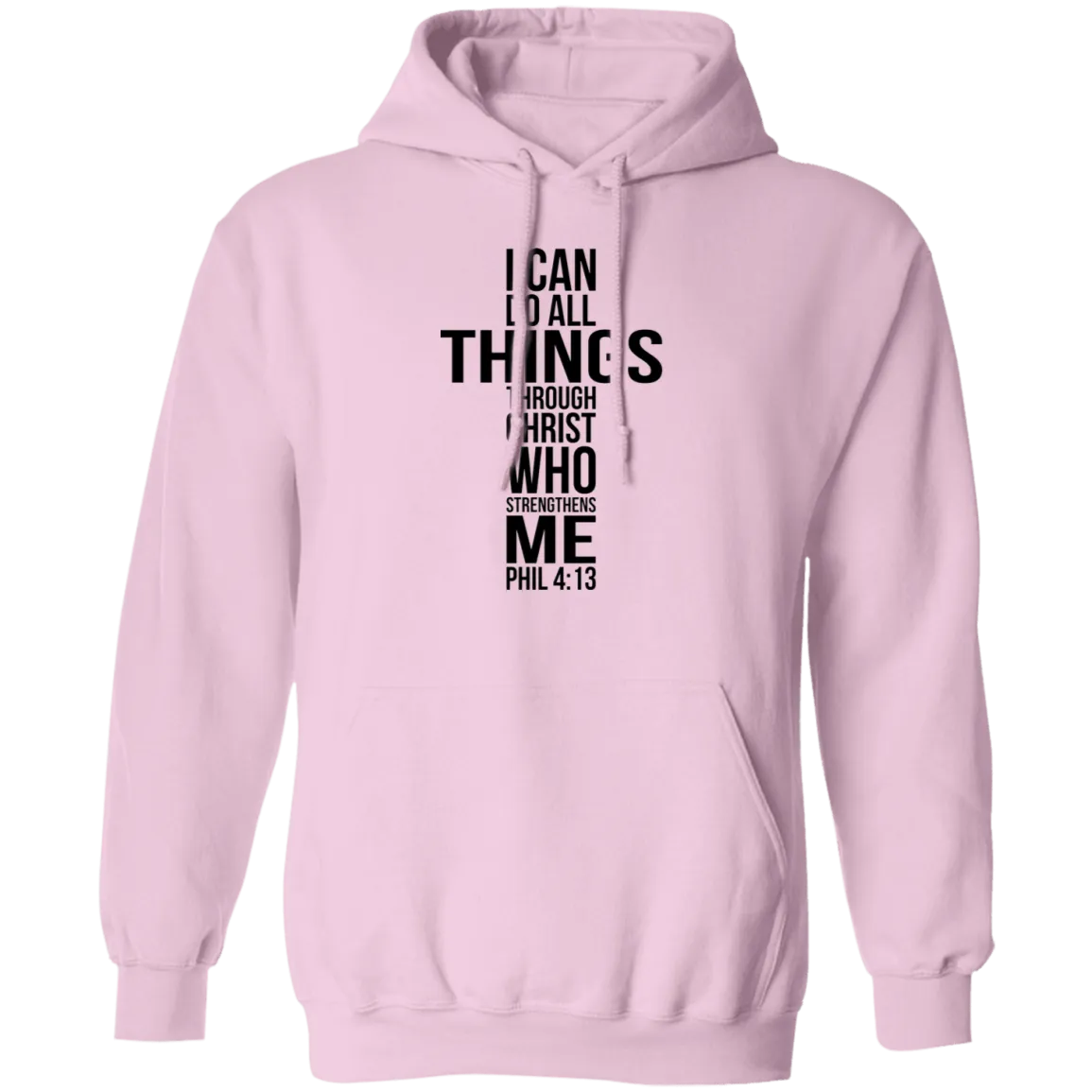 I Can Do all Things.... Pullover Hoodie