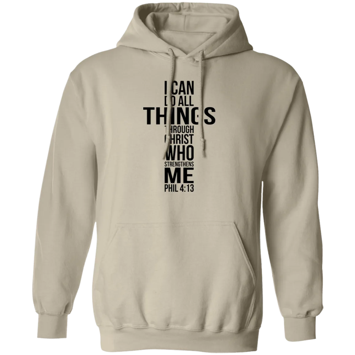 I Can Do all Things.... Pullover Hoodie