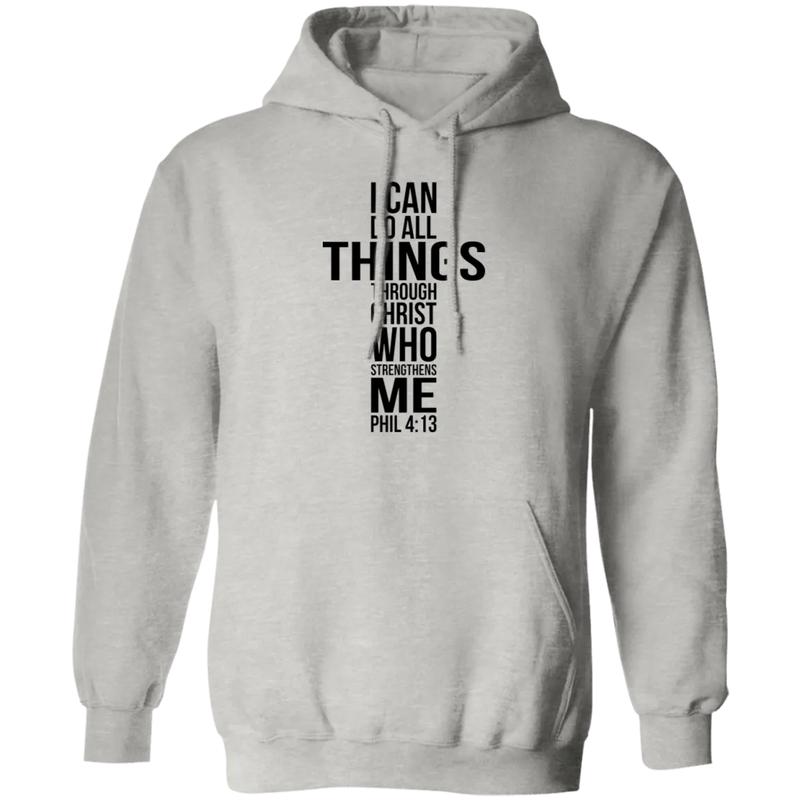 I Can Do all Things.... Pullover Hoodie