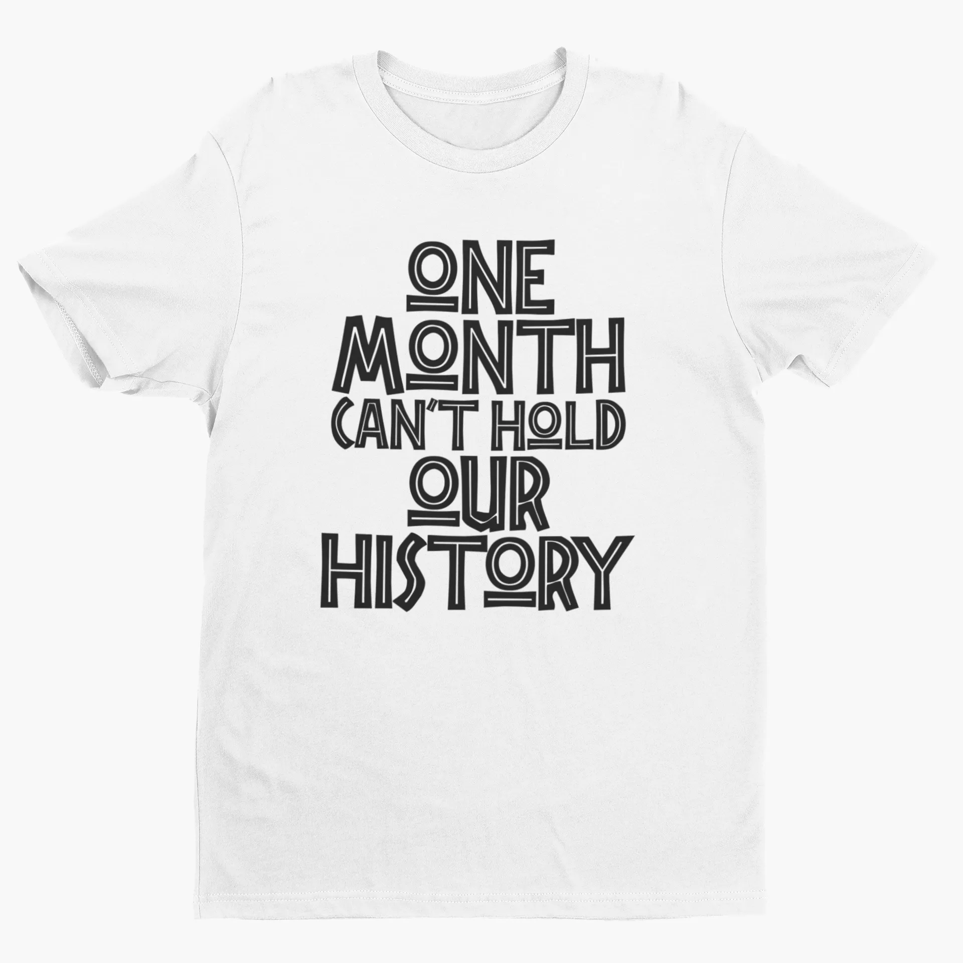 One Month Can't Hold Our History Unisex Short Sleeve Shirt