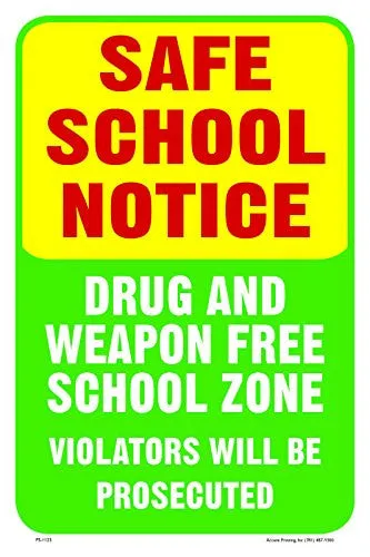 Safe School Notice 12"X18" Aluminum/PVC Sign