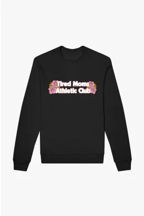 Tired Moms Athletic Club Sweatshirt